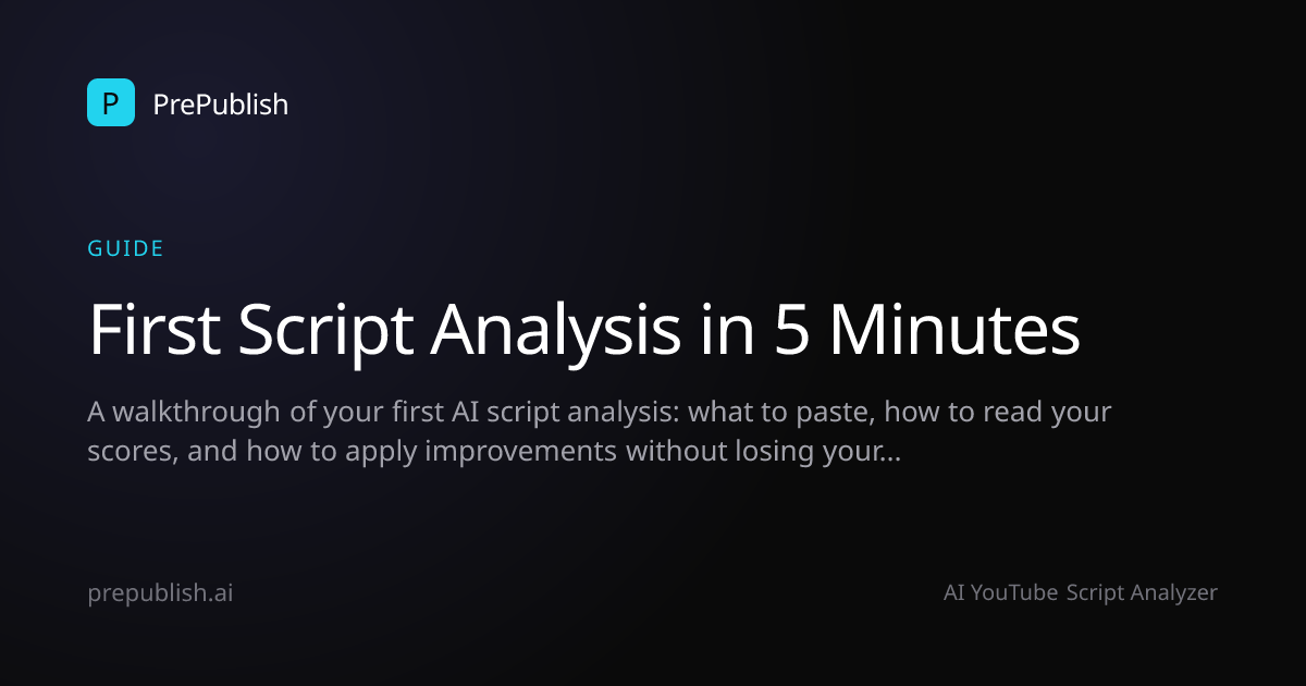 First Script Analysis in 5 Minutes