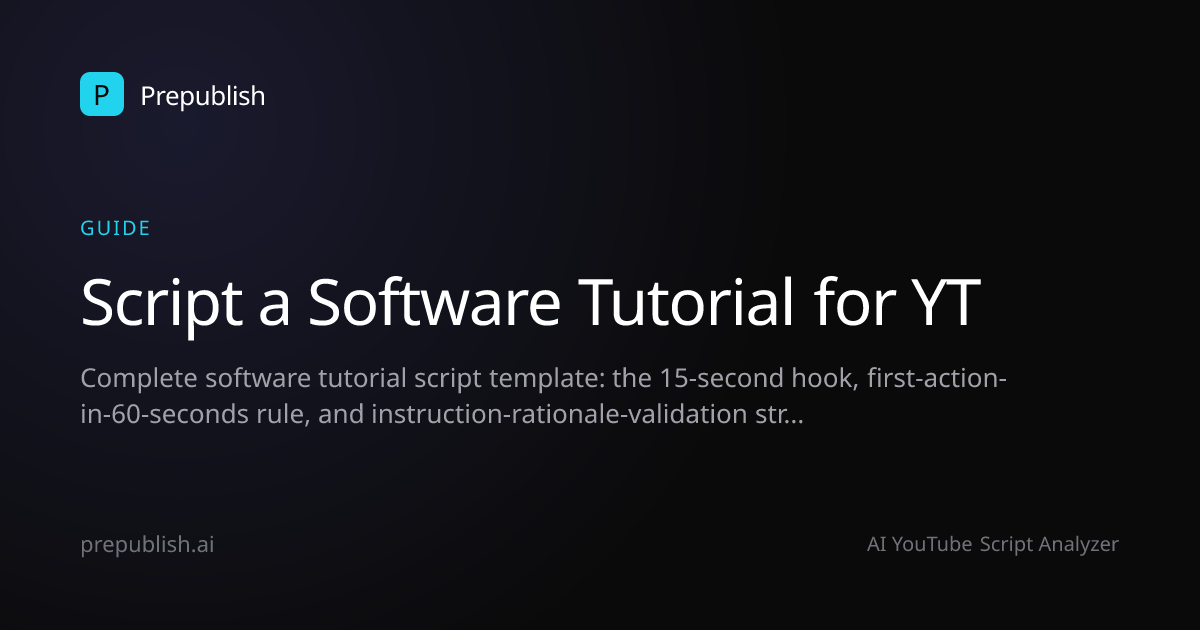 Script a Software Tutorial for YT