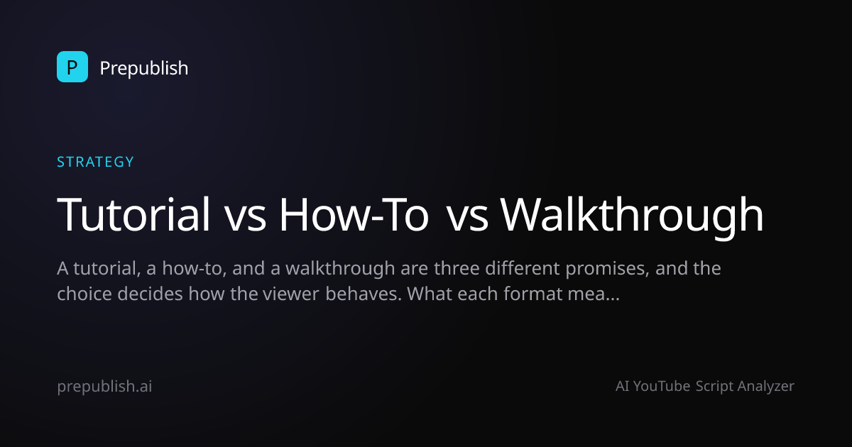 Tutorial vs How-To vs Walkthrough