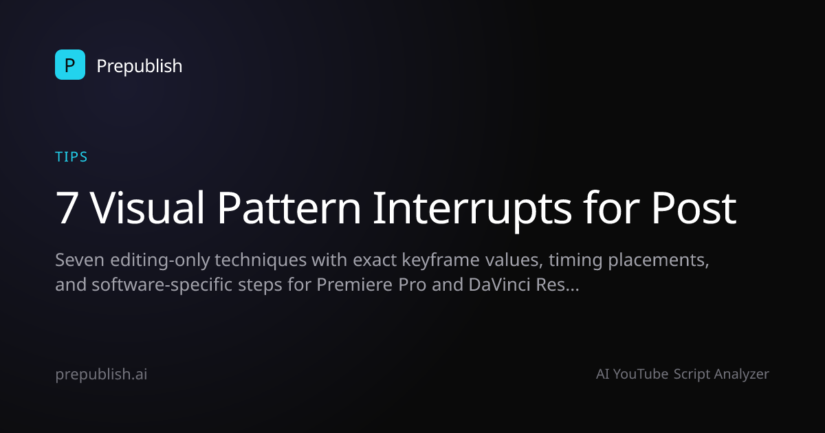 7 Visual Pattern Interrupts for Post